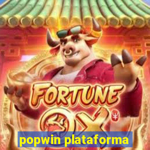 popwin plataforma